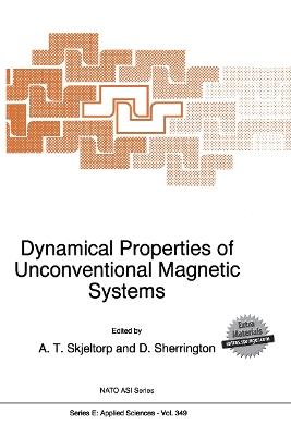 Dynamical Properties of Unconventional Magnetic Systems - cover