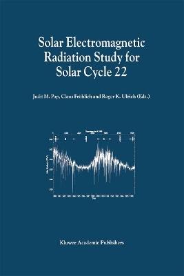 Solar Electromagnetic Radiation Study for Solar Cycle 22: Proceedings of the SOLERS22 Workshop held at the National Solar Observatory, Sacramento Peak, Sunspot, New Mexico, U.S.A., June 17–21, 1996 - cover