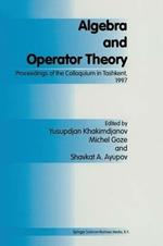 Algebra and Operator Theory: Proceedings of the Colloquium in Tashkent, 1997