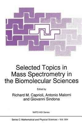 Selected Topics in Mass Spectrometry in the Biomolecular Sciences - cover