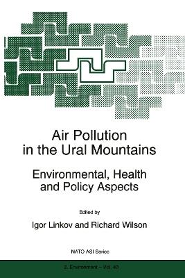 Air Pollution in the Ural Mountains: Environmental, Health and Policy Aspects - cover