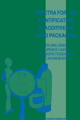 Spectra for the Identification of Additives in Food Packaging - Ben van Lierop,Laurence Castle,Alexandre Feigenbaum - cover
