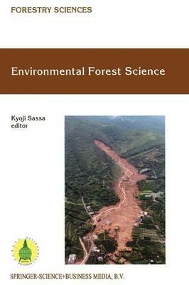 Environmental Forest Science: Proceedings of the IUFRO Division 8 Conference Environmental Forest Science, held 19–23 October 1998, Kyoto University, Japan - cover