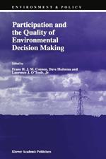 Participation and the Quality of Environmental Decision Making