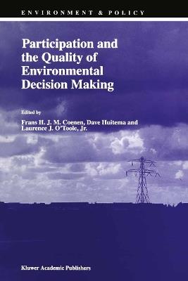Participation and the Quality of Environmental Decision Making - cover