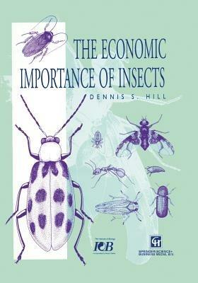 The Economic Importance of Insects - Dennis S. Hill - cover