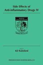 Side Effects of Anti-Inflammatory Drugs IV: The Proceedings of the IVth International Meeting on Side Effects of Anti-inflammatory Drugs, held in Sheffield, UK, 7–9 August 1995