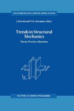 Trends in Structural Mechanics: Theory, Practice, Education