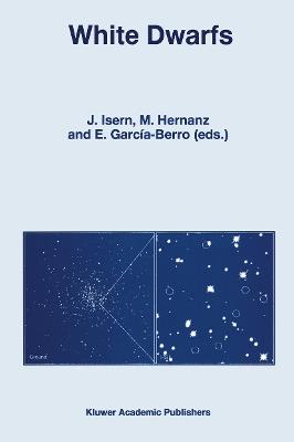 White Dwarfs: Proceedings of the 10th European Workshop on White Dwarfs, held in Blanes, Spain, 17–21 June 1996 - cover