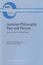 Austrian Philosophy Past and Present: Essays in Honor of Rudolf Haller