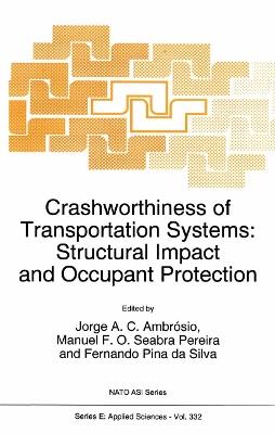 Crashworthiness of Transportation Systems: Structural Impact and Occupant Protection - cover