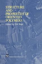 Structure and Properties of Oriented Polymers