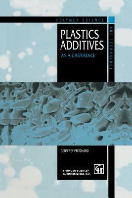 Plastics Additives: An A-Z reference - G. Pritchard - cover