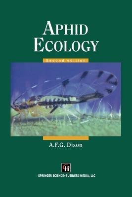 Aphid Ecology An optimization approach - A.F.G. Dixon - cover