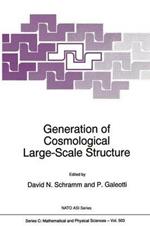 Generation of Cosmological Large-Scale Structure