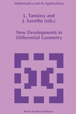 New Developments in Differential Geometry: Proceedings of the Colloquium on Differential Geometry, Debrecen, Hungary,July 26–30, 1994 - cover