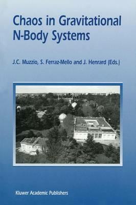Chaos in Gravitational N-Body Systems: Proceedings of a Workshop held at La Plata (Argentina), July 31 – August 3, 1995 - cover