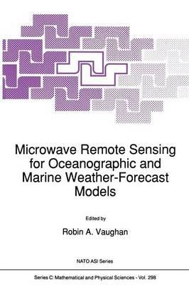 Microwave Remote Sensing for Oceanographic and Marine Weather-Forecast Models - cover