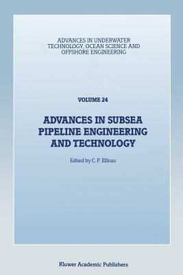 Advances in Subsea Pipeline Engineering and Technology: Papers presented at Aspect ’90, a conference organized by the Society for Underwater Technology and held in Aberdeen, Scotland, May 30–31, 1990 - cover
