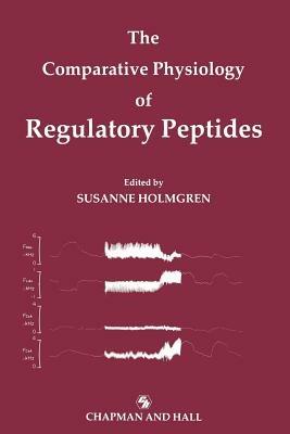 The Comparative Physiology of Regulatory Peptides - cover