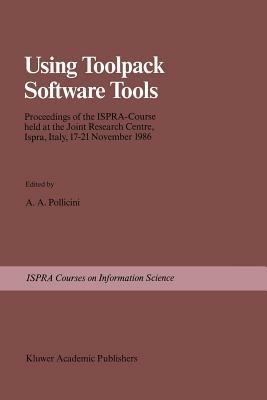 Using Toolpack Software Tools: Proceedings of the Ispra-Course held at the Joint Research Centre, Ispra, Italy, 17–21 November 1986 - cover