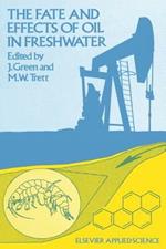 The Fate and Effects of Oil in Freshwater