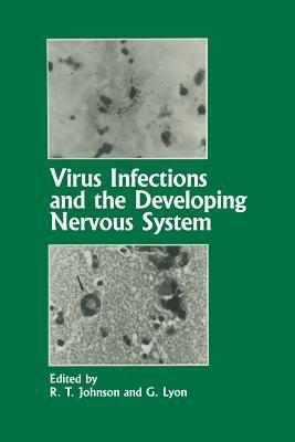 Virus Infections and the Developing Nervous System - cover