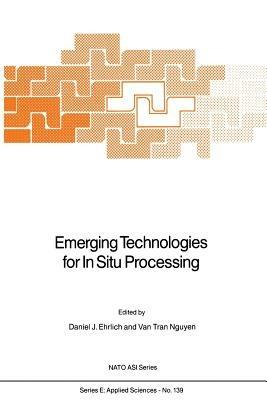 Emerging Technologies for In Situ Processing - cover