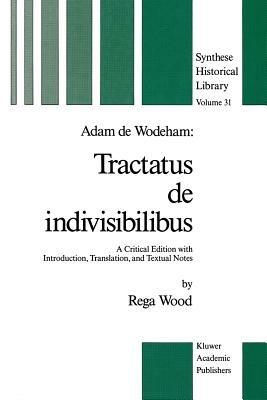 Adam de Wodeham: Tractatus de Indivisibilibus: A Critical Edition with Introduction, Translation, and Textual Notes - cover