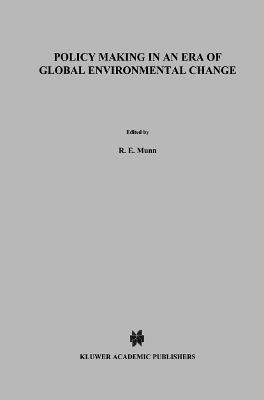 Policy Making in an Era of Global Environmental Change - cover