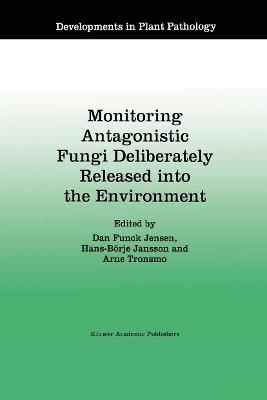 Monitoring Antagonistic Fungi Deliberately Released into the Environment - cover