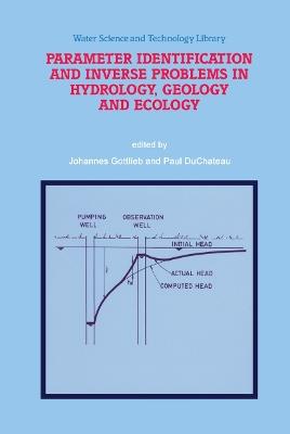 Parameter Identification and Inverse Problems in Hydrology, Geology and Ecology - cover