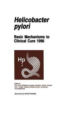 Helicobacter pylori: Basic Mechanisms to Clinical Cure 1996 - cover