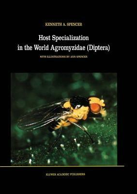 Host Specialization in the World Agromyzidae (Diptera) - K.A. Spencer - cover