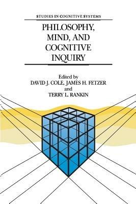 Philosophy, Mind, and Cognitive Inquiry: Resources for Understanding Mental Processes - cover