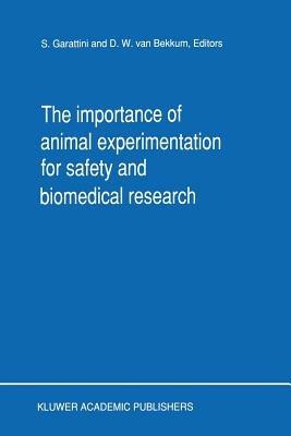 The Importance of Animal Experimentation for Safety and Biomedical Research - cover