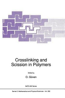Crosslinking and Scission in Polymers - cover