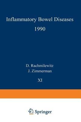 Inflammatory Bowel Diseases 1990: Proceedings of the Third International Symposium on Inflammatory Bowel Diseases, Jerusalem, September 10–13, 1989 - cover