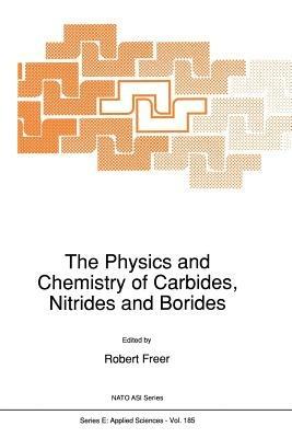 The Physics and Chemistry of Carbides, Nitrides and Borides - cover