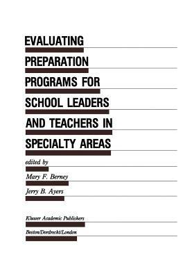 Evaluating Preparation Programs for School Leaders and Teachers in Specialty Areas - cover
