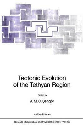 Tectonic Evolution of the Tethyan Region - A.M.C. Sengör - cover