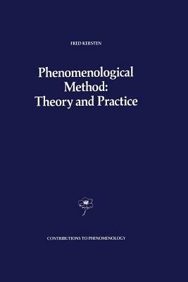 Phenomenological Method: Theory and Practice - F. Kersten - cover