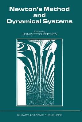 Newton’s Method and Dynamical Systems - cover