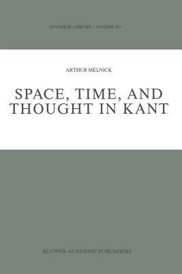 Space, Time, and Thought in Kant - A. Melnick - cover