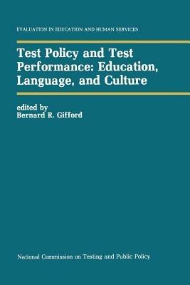 Test Policy and Test Performance: Education, Language, and Culture - cover