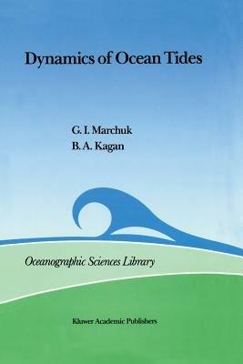 Dynamics of Ocean Tides - Guri I. Marchuk,B.A. Kagan - cover