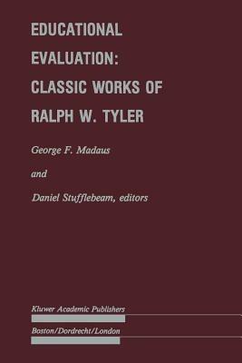 Educational Evaluation: Classic Works of Ralph W. Tyler - cover
