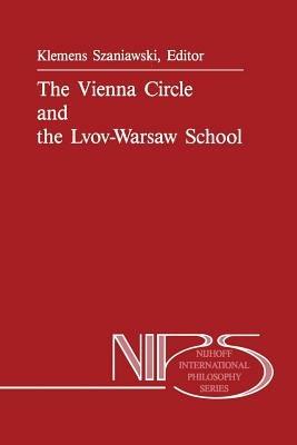 The Vienna Circle and the Lvov-Warsaw School - cover