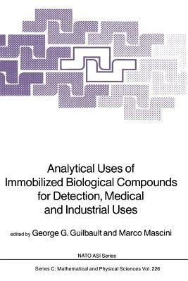 Analytical Uses of Immobilized Biological Compounds for Detection, Medical and Industrial Uses - cover