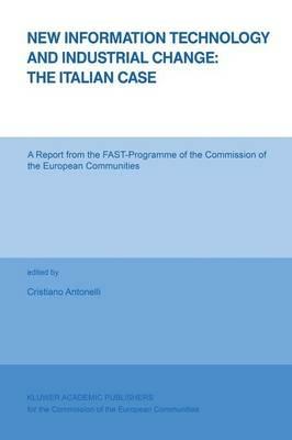 New Information Technology and Industrial Change: The Italian Case - cover